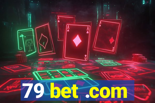 79 bet .com